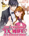 The Expensive Ex-wife of a Wealthy Family Manhua