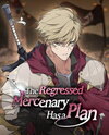The Regressed Mercenary Has a Plan Manhwa