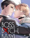 BOSS, BXTCH, BABY! Manhwa