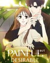 Painful but Desirable Manhwa