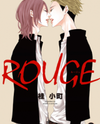 ROUGE (KATSURA Komachi) Manga
