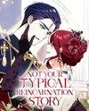 Not Your Typical Reincarnation Story Manhwa