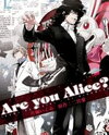 Are You Alice? Manga
