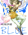Blue (SAKISAKA Io) Manga