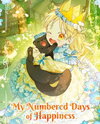 My Numbered Days of Happiness Manhwa