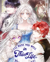 I'll Raise You Well in This Life, Your Majesty! Manhwa