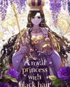 A Royal Princess With Black Hair Manhwa