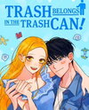 Trash Belongs in the Trash Can! Manhwa