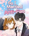 So I Married the Anti-Fan Manhwa