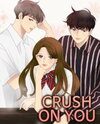 Crush on You (Gillzone) Manhwa