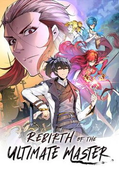 Rebirth of the Ultimate Master Manhua