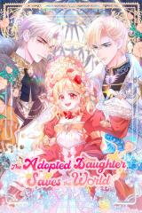 The Adopted Daughter Saves the World Manhwa