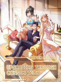 After Rebirth: Upgrading Through Consumption Manhua