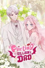 Flirting With the Villain's Dad Manhwa