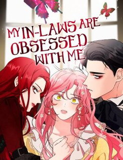 My In-Laws Are Obsessed With Me Manhwa