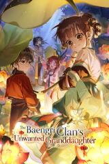 The Baengri Clan's Unwanted Granddaughter Manhwa
