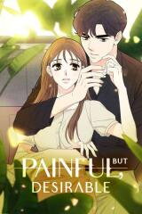 Painful but Desirable Manhwa