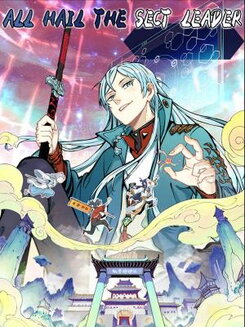 All Hail the Sect Leader Manhua