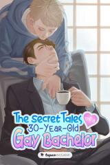 The Secret Tales of a 30-Year-Old Gay Bachelor Manhua