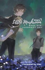 Little Mushroom (Novel) Novel
