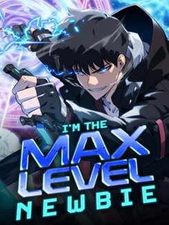 I'm the Max-Level Newbie Manhwa
