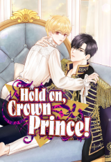 Hold on, Crown Prince! Manhwa
