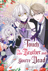 Touch My Little Brother and You're Dead Manhwa