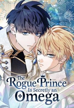 The Rogue Prince Is Secretly an Omega Manhwa