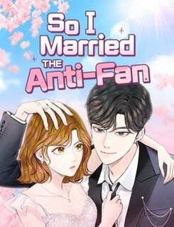 So I Married the Anti-Fan Manhwa