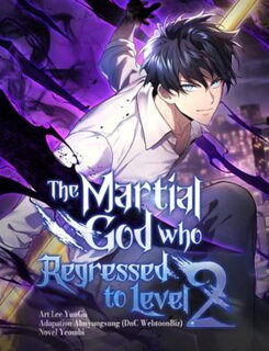 The Martial God Who Regressed Back to Level 2 Manhwa